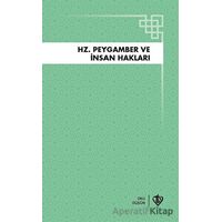 Hz. Peygamber ve İnsan Hakları - Kolektif - Türkiye Diyanet Vakfı Yayınları