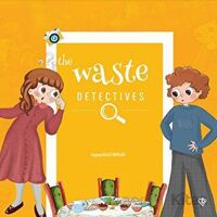 The Waste Detectives - Zeynep Bulut Akyıldız - Türkiye Diyanet Vakfı Yayınları