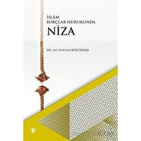 İslam Borçlar Hukukunda Niza - Ali Haydar Bölükbaşı - Türkiye Diyanet Vakfı Yayınları