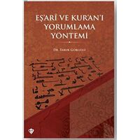 Eş’ari ve Kur’an’ı Yorumlama Yöntemi - Faruk Görgülü - Türkiye Diyanet Vakfı Yayınları