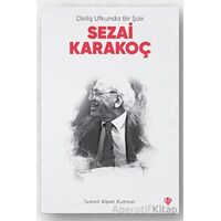 Diriliş Ufkunda Bir Şair Sezai Karakoç - İsmail Alper Kumsar - Türkiye Diyanet Vakfı Yayınları