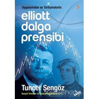 Uygulamalar ve Tartışmalarla Elliott Dalga Prensibi - Tuncer Şengöz - Cinius Yayınları