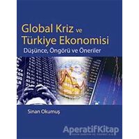 Global Kriz ve Türkiye Ekonomisi - Sinan Okumuş - Siyasal Kitabevi