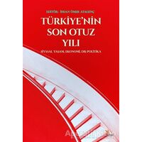 Türkiye’nin Son Otuz Yılı - İhsan Ömer Atagenç - Kriter Yayınları