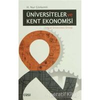 Üniversiteler ve Kent Ekonomisi - H. Nur Görkemli - Çizgi Kitabevi Yayınları