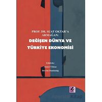 Değişen Dünya ve Türkiye Ekonomisi - Kolektif - Efil Yayınevi
