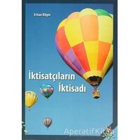 İktisatçıların İktisadı - Erhan Bilgin - h2o Kitap