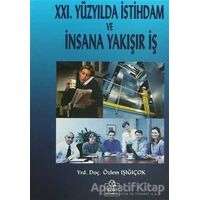 21. Yüzyılda İstihdam ve İnsana Yakışır İş - Özlem Işığıçok - Ezgi Kitabevi Yayınları