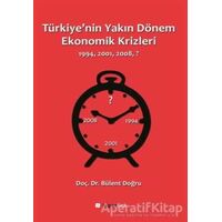 Türkiyenin Yakın Dönem Ekonomik Krizleri - Bülent Doğru - Hiperlink Yayınları