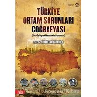 Türkiye Ortam Sorunları Coğrafyası - Nuriye Garipağaoğlu - Yeditepe Yayınevi