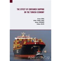 The Effect Of Container Shipping On The Turkish Economy - Aytaç Gökmen - Kriter Yayınları