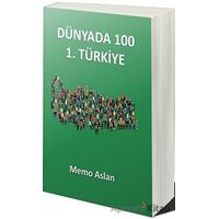 Dünyada 100 1. Türkiye - Memo Aslan - Cinius Yayınları