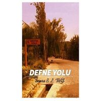 Defne Yolu - Semra B. L. Traş - Kuytu Yayınları