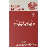 Sevr mi? Lozan mı? - Uğur Mumcu - um:ag Yayınları