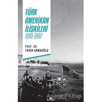Türk - Amerikan İlişkileri - Fahir Armaoğlu - Kronik Kitap