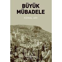 Büyük Mübadele - Kemal Arı - İş Bankası Kültür Yayınları