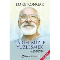 Tarihimizle Yüzleşmek - Emre Kongar - Remzi Kitabevi