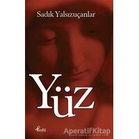 Yüz - Sadık Yalsızuçanlar - Profil Kitap