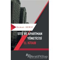 Site ve Apartman Yöneticisi El Kitabı - Osman Servi - Gürer Yayınları