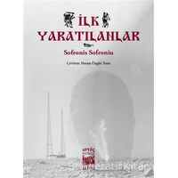 İlk Yaratılanlar - Sofronis Sofroniu - İstos Yayıncılık