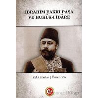 İbrahim Hakkı Paşa ve Hukuk-ı İdare - Ömer Gök - Atatürk Araştırma Merkezi