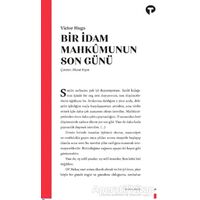 Bir İdam Mahkumunun Son Günü - Victor Hugo - Turkuvaz Kitap