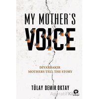 My Mother’s Voice - Tülay Demir Oktay - Turkuvaz Kitap