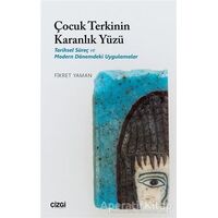 Çocuk Terkinin Karanlık Yüzü - Fikret Yaman - Çizgi Kitabevi Yayınları