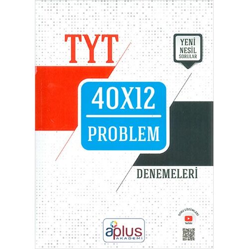 TYT Problem 40X12 Denemeleri APlus Akademi