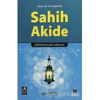 Soru ve Cevaplarla Sahih Akide - Ubeydullah Arslan - Mercan Kitap