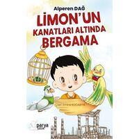 Limon’un Kanatları Altında Bergama - Alperen Dağ - Parya Kitap