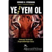 Ye ya da Yem Ol - Howard H. Stevenson - Boyner Yayınları