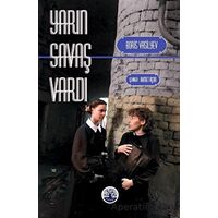 Yarın Savaş Vardı - Boris Vasilyev - Vivo Yayınevi