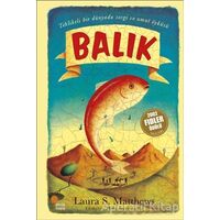 Balık - Laura S. Matthews - Günışığı Kitaplığı