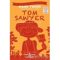 Tom Sawyer (Kısaltılmış Metin) - Mark Twain - İş Bankası Kültür Yayınları