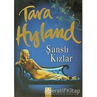 Şanslı Kızlar - Tara Hyland - Altın Kitaplar