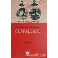 Milli Mücadele Yıllarında Gümüşhane - Uğur Üçüncü - Serander Yayınları