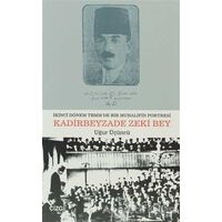 Kadirbeyzade Zeki Bey - Uğur Üçüncü - Çizgi Kitabevi Yayınları