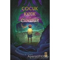 Çocuk Kayık ve Canavar - Samantha M. Clark - Genç Timaş