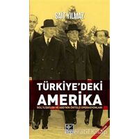 Türkiyedeki Amerika - Sait Yılmaz - Kaynak Yayınları