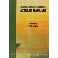 Uluslararası Belgelerde Azınlık Hakları - Zeri İnanç - Ütopya Yayınevi