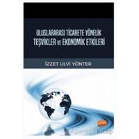 Uluslararası Ticarete Yönelik Teşvikler ve Ekonomik Etkileri