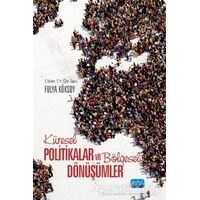 Küresel Politikalar ve Bölgesel Dönüşümler - Fulya Köksoy - Nobel Akademik Yayıncılık