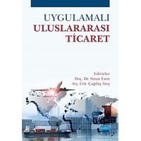 Uygulamalı Uluslararası Ticaret - Kolektif - Nobel Akademik Yayıncılık