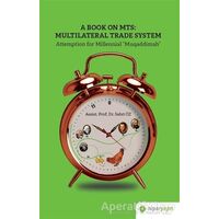 A Book On MTS: Multilateral Trade System - Sabri Öz - Hiperlink Yayınları