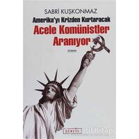 Amerika’yı Krizden Kurtaracak Acele Komünistler Aranıyor - Sabri Kuşkonmaz - Berfin Yayınları