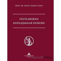 Uluslararası Andlaşmalar Hukuku - Mesut Hakkı Caşın - Yeditepe Üniversitesi Yayınevi