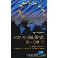 Avrupa Birliğinin Dış İlişkileri - Uğur Burç Yıldız - Nobel Akademik Yayıncılık