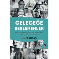 Geleceğe Seslenenler - Ümit Aktaş - Çıra Yayınları