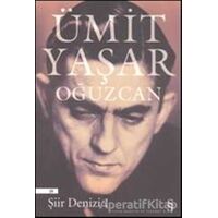 Şiir Denizi 1 - Ümit Yaşar Oğuzcan - Everest Yayınları